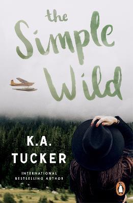 The Simple Wild - K.A. Tucker - cover