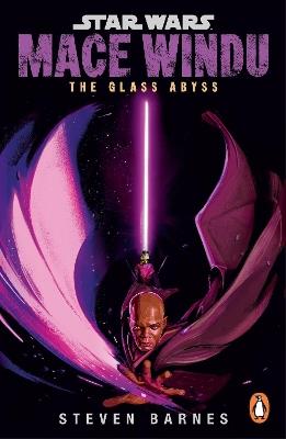 Star Wars: Mace Windu: The Glass Abyss - Steven Barnes - cover