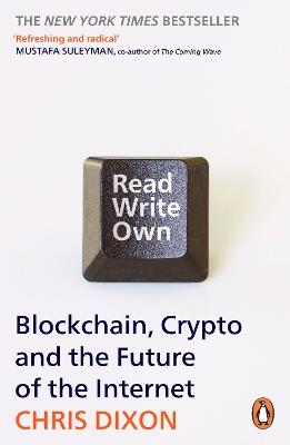 Read Write Own: Building the Next Era of the Internet - Chris Dixon - cover