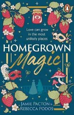 Homegrown Magic - Jamie Pacton,Rebecca Podos - cover