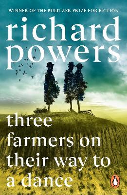 Three Farmers on Their Way to a Dance - Richard Powers - cover