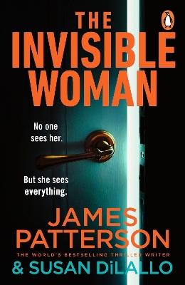 The Invisible Woman - James Patterson - cover