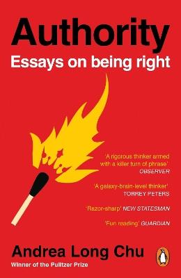 Authority: Essays on Being Right - Andrea Long Chu - cover