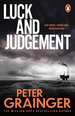 Luck and Judgement - Peter Grainger - cover