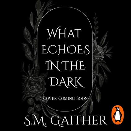 What Echoes in the Dark