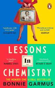 Libro in inglese Lessons in Chemistry: The No. 1 Sunday Times bestseller and BBC Between the Covers Book Club pick Bonnie Garmus