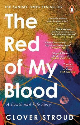 The Red of my Blood: A Death and Life Story - Clover Stroud - cover