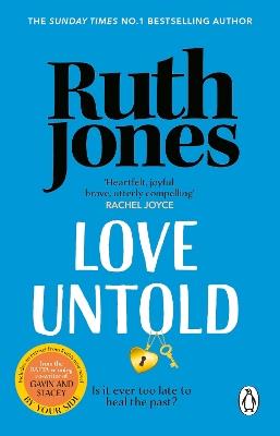Love Untold: The joyful Sunday Times bestseller and Richard and Judy book club pick 2023 - Ruth Jones - cover