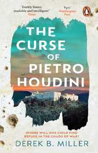 Libro in inglese The Curse of Pietro Houdini Derek B. Miller