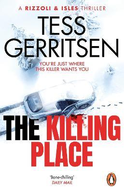 The Killing Place: (Rizzoli & Isles series 8) - Tess Gerritsen - cover