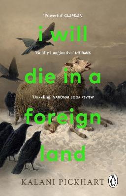 I Will Die in a Foreign Land - Kalani Pickhart - cover