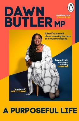 A Purposeful Life: What I’ve Learned About Breaking Barriers and Inspiring Change - Dawn Butler - cover