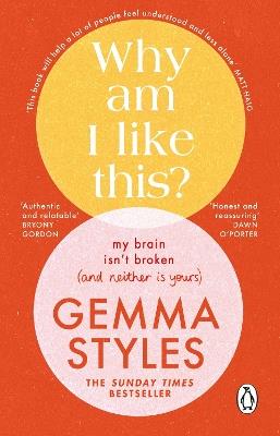 Why Am I Like This?: My Brain Isn’t Broken (and Neither Is Yours) - Gemma Styles - cover