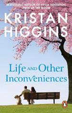 Life and Other Inconveniences: A heartfelt and emotional story from the bestselling author of TikTok sensation Pack up the Moon