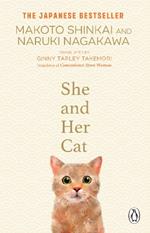 She and her Cat: for fans of Travelling Cat Chronicles and Convenience  Store Woman