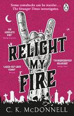 Relight My Fire: (The Stranger Times 4)