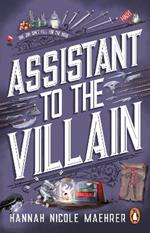 Assistant to the Villain: No.1 New York Times bestseller from a TikTok sensation! The most hilarious grumpy sunshine romantasy book of 2023