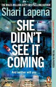 Libro in inglese She Didn't See It Coming Shari Lapena