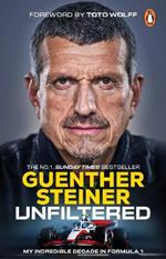 Unfiltered: My Incredible Decade in Formula 1