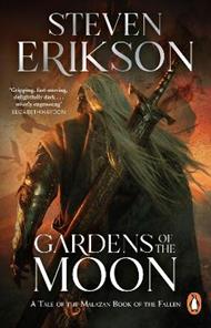 Gardens Of The Moon: (Malazan Book Of The Fallen 1)