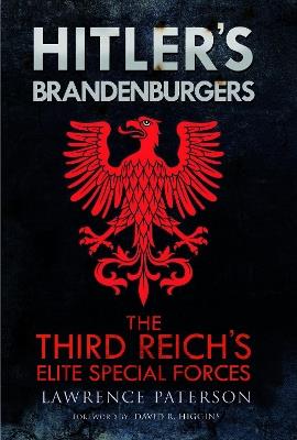 Hitler's Brandenburgers: The Third Reich Elite Special Forces - Lawrence Paterson - cover