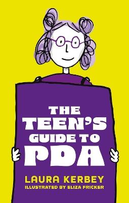 The Teen's Guide to PDA - Laura Kerbey,Eliza Fricker - cover