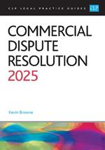 Commercial Dispute Resolution 2025: Legal Practice Course Guides (LPC)