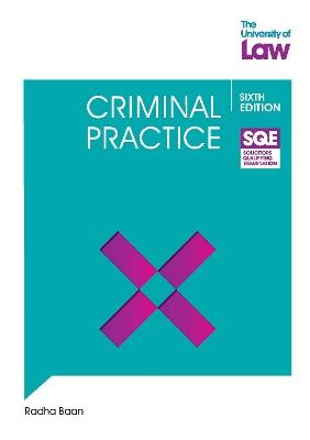 SQE Criminal Practice 6e - Radha Baan - cover