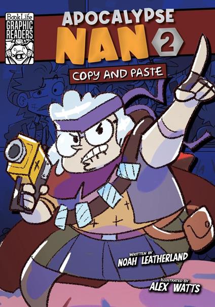 Apocalypse Nan 2:Copy and Paste - Noah Leatherland - ebook