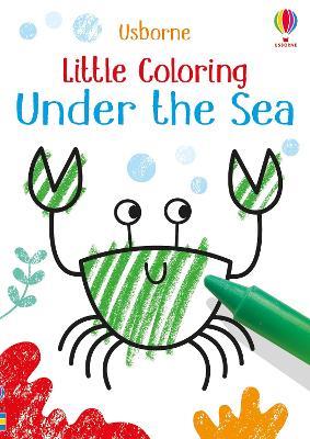 Little Coloring Under the Sea - Kirsteen Robson - cover