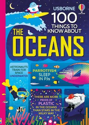 100 Things to Know About the Oceans - Jerome Martin,Lan Cook,Alice James - cover