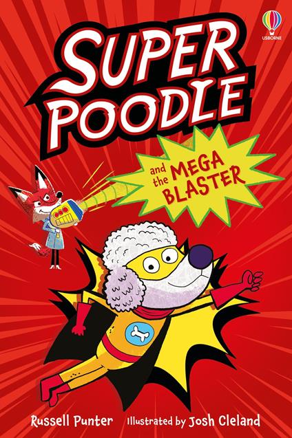 Superpoodle and the Mega Blaster - Russell Punter - cover