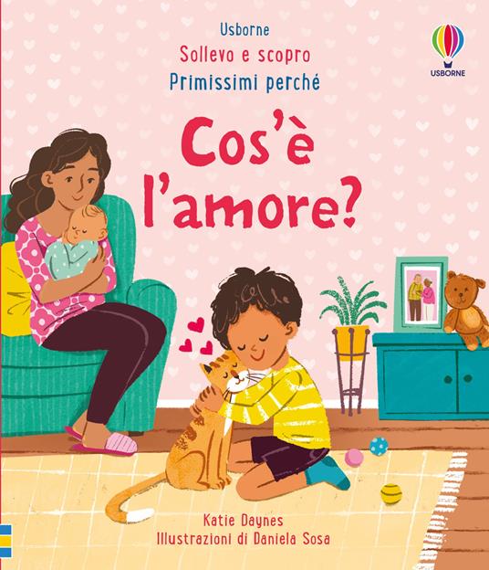 Cos’è l’amore? Ediz. a colori - Katie Daynes - copertina