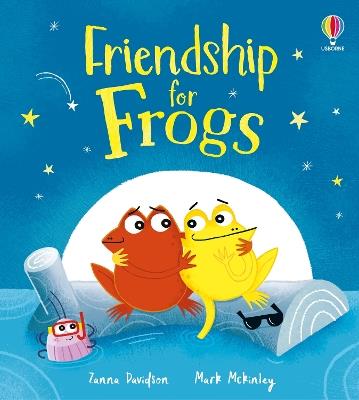 Friendship for Frogs: A kindness and empathy book for children - Zanna Davidson - cover