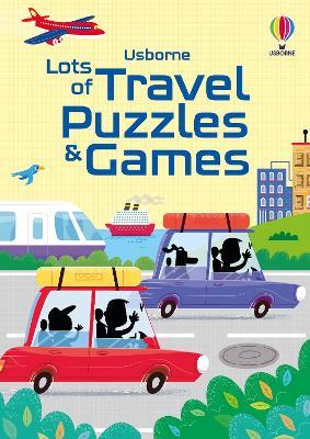 Lots of travel puzzles and games - Kate Nolan,Simon Tudhope,Phillip Clarke - copertina