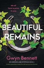 Beautiful Remains: A totally captivating mystery that will hook you from the start