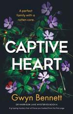 Captive Heart: A gripping mystery that will have you hooked from the first page