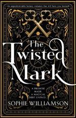 The Twisted Mark: An unputdownable dark fantasy romance that will have you hooked