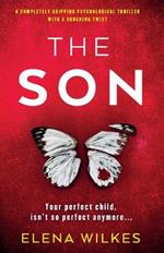 The Son: A completely gripping psychological thriller with a shocking twist