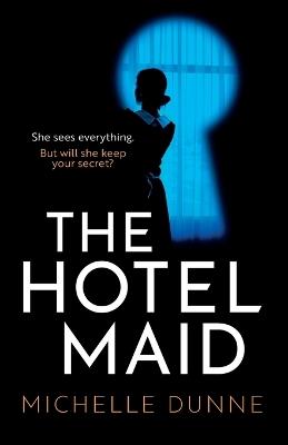 The Hotel Maid - Michelle Dunne - cover