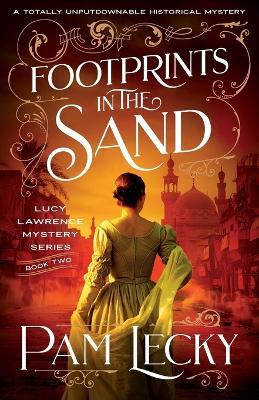 Footprints in the Sand: A totally unputdownable historical mystery - Pam Lecky - cover