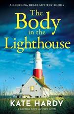 The Body in the Lighthouse: A gripping cosy mystery novel