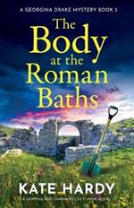 The Body at the Roman Baths: A gripping and charming cozy crime novel