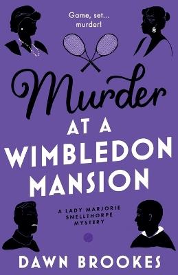 Murder at a Wimbledon Mansion - Dawn Brookes - cover