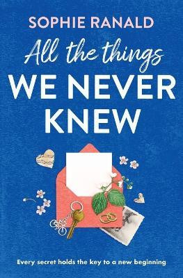 All the Things We Never Knew - Sophie Ranald - cover
