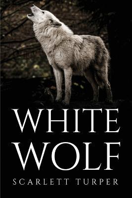 White wolf - Scarlett Turper - cover
