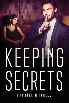 Keeping Secrets - Danielle Mitchell - cover