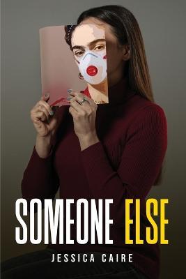 Someone Else - Jessica Caire - cover