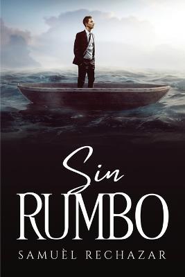 Sin Rumbo - Samuèl Rechazar - cover