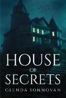 House of Secrets - Glenda Sonnovan - cover